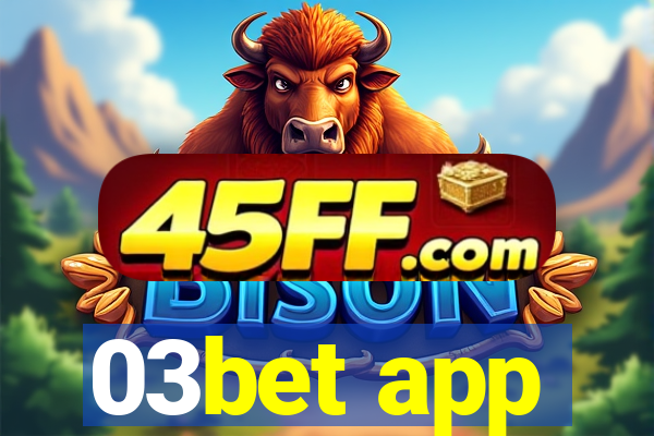03bet app